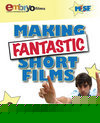 Making Fantastic Short Films