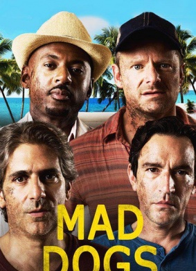 癫狂之旅Mad Dogs