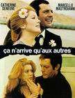 流不尽的眼泪Ça n'arrive qu'aux autres